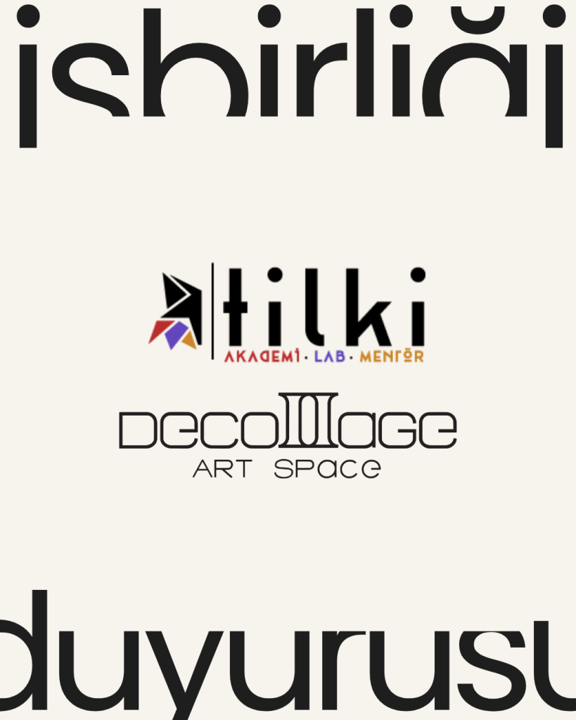 tilki Sanat Decollage Art Space İş Birliği Duyuru Görseli